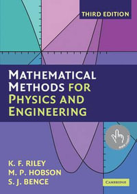 Mathematical Methods for Physics and Engineering : A Comprehensive Guide - K. F.  Riley