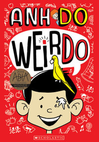 WeirDo : WeirDo : Book 1 - Anh Do