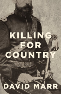 Killing for Country - David Marr