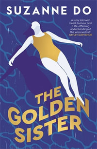 The Golden Sister - Suzanne Do