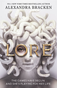 Lore : from the Number One bestselling YA fantasy author - Alexandra Bracken